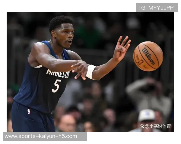 爱德华兹第三节狂飙16分前三节已斩获34分展现超强状态